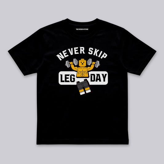 Never skip leg day