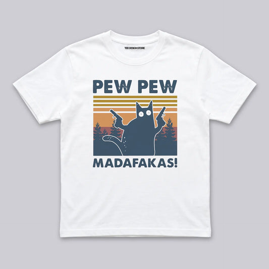 Pew Pew Madafakas